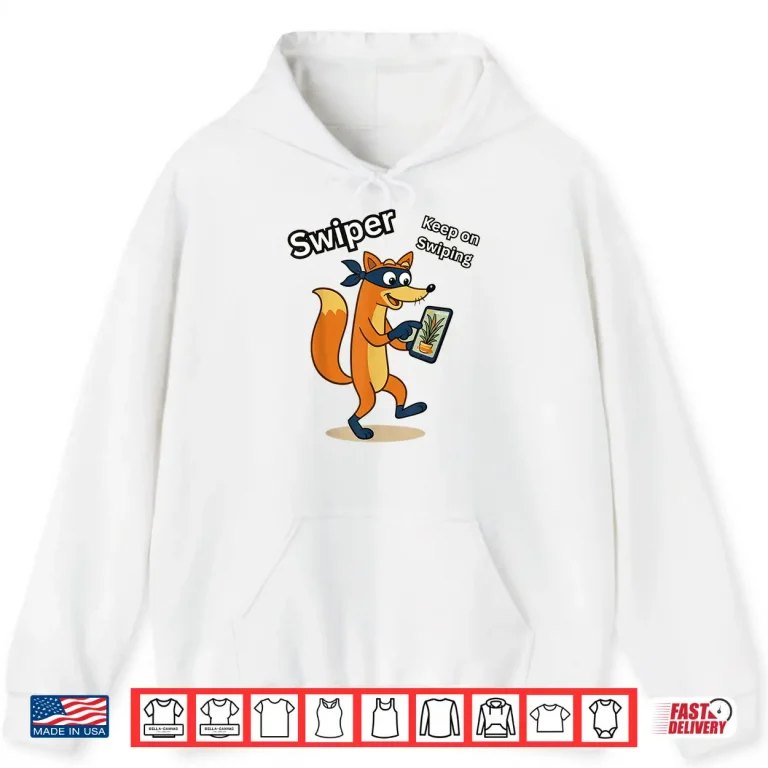Hoodie Keep Swiping Shirt