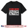 We Are All Palestine Action Support Shirt