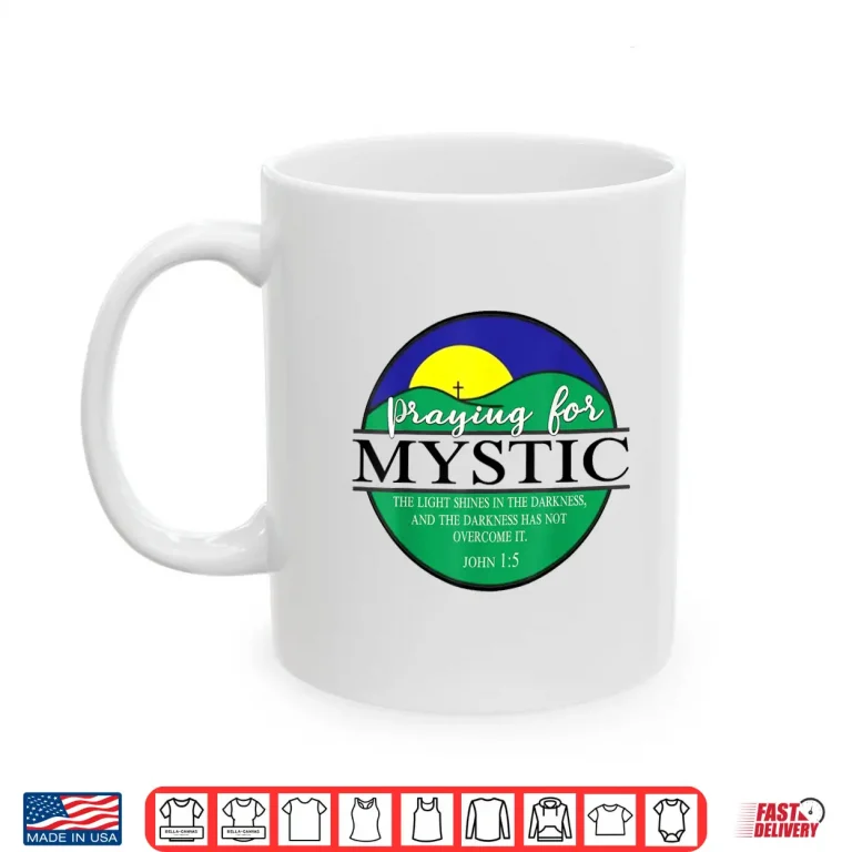 Mug Retro Praying For Mystic The Light Shines In The Darkness Shirt