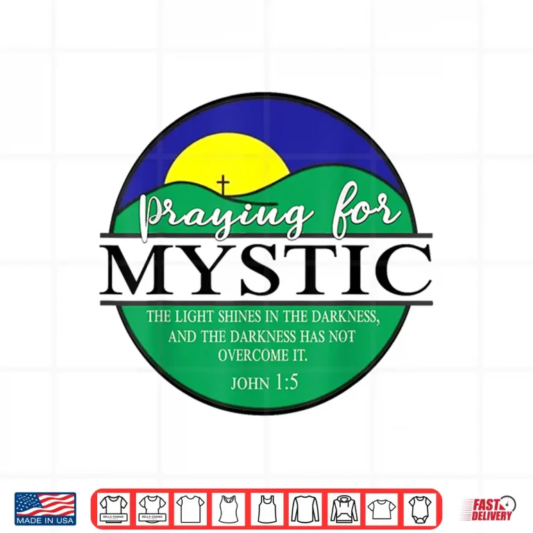 Design Retro Praying For Mystic The Light Shines In The Darkness Shirt