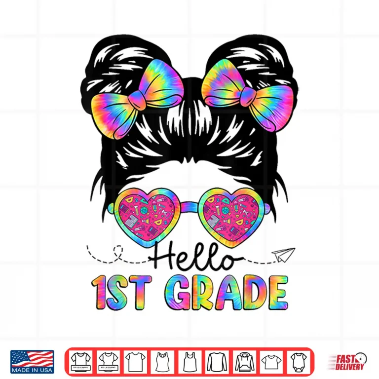 Design Hello 1st Grade Messy Bun Girl Back To School First Day Shirt