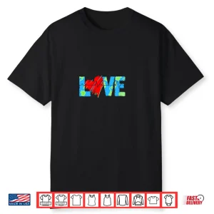 Love Earth Earth Day Every Day Shirt