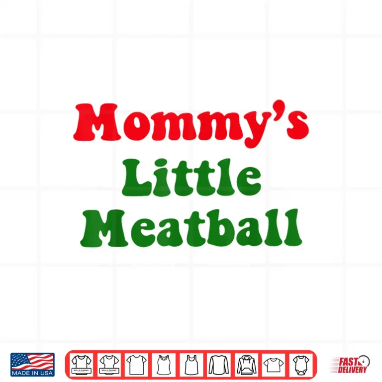 Design Mommys Little Meatball Shirt