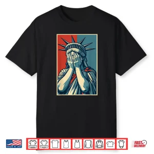 Statue Of Liberty Covering Her Face Art Shirt