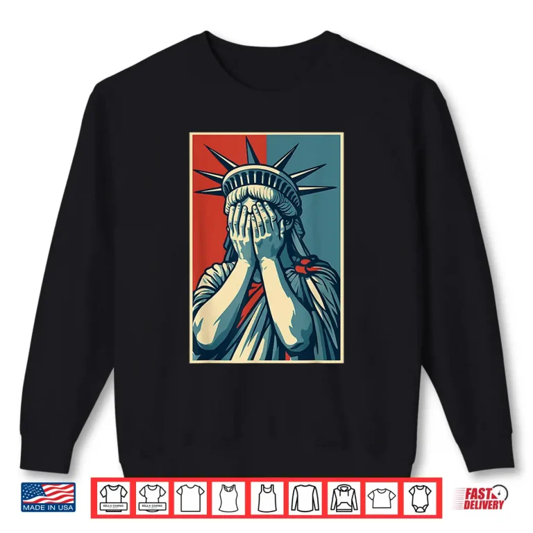 Sweatshirt Statue of Liberty Covering Her Face Art Shirt