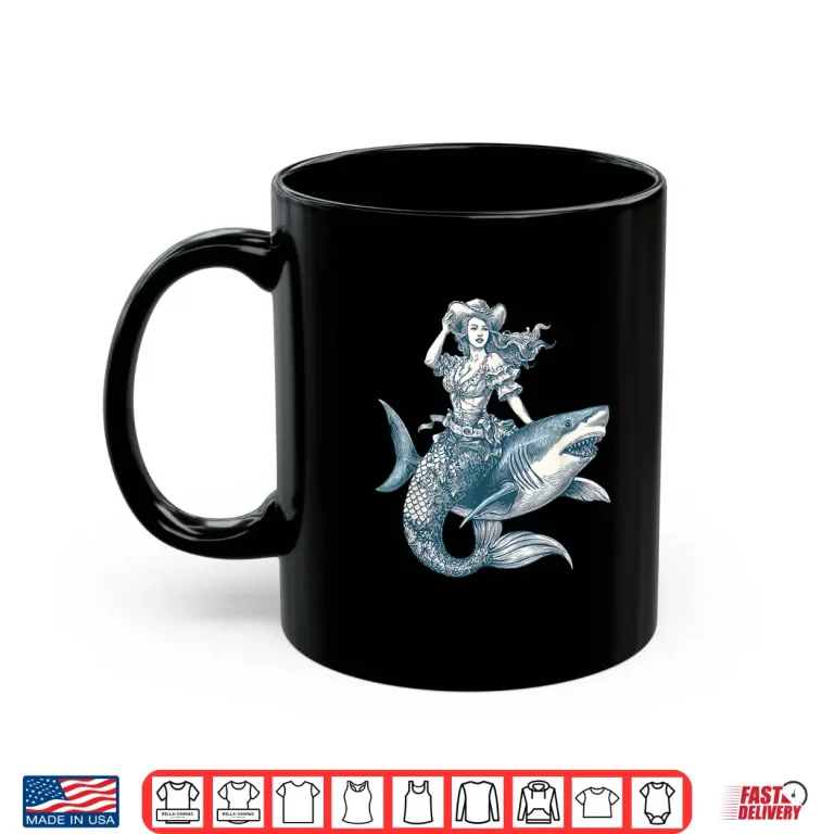 Mug Cowgirl Mermaid Riding Shark Funny Western Rodeo Howdy Shirt