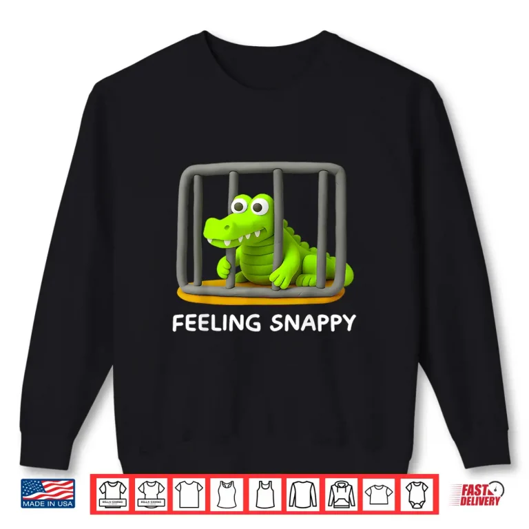 Sweatshirt Alligator Feeling Snappy Shirt
