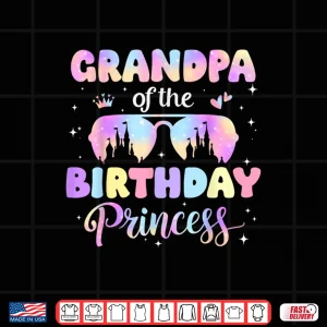 Design Birthday Girl Grandpa Of The Birthday Princess Family Party Shirt