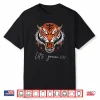 Fearless Tiger Angry Tiger Animal Tiger Lover Shirt