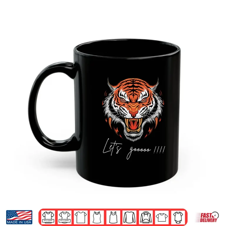 Mug Fearless Tiger Angry Tiger Animal Tiger lover Shirt
