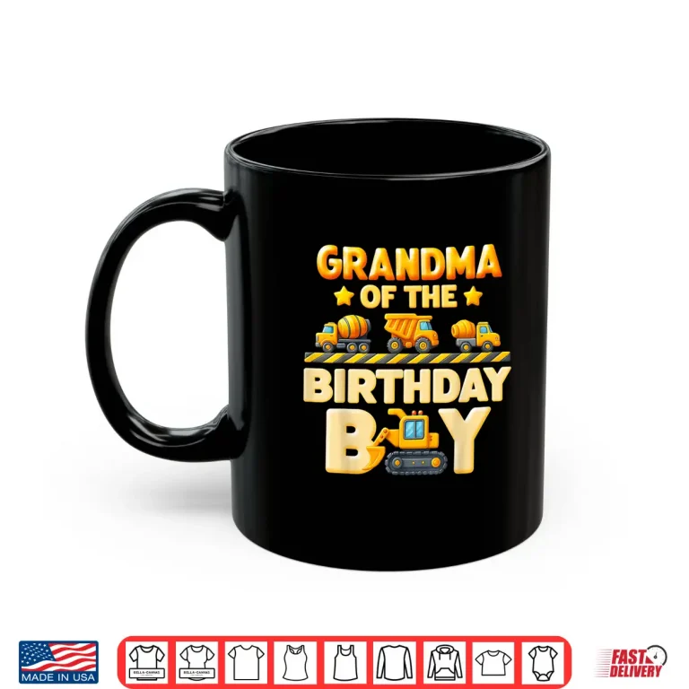 Mug Grandma Of The Birthday Boy Construction Family Bday Crew Shirt