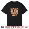Mama Of The Sweet One Peach 1St Birthday Celebration Shirt