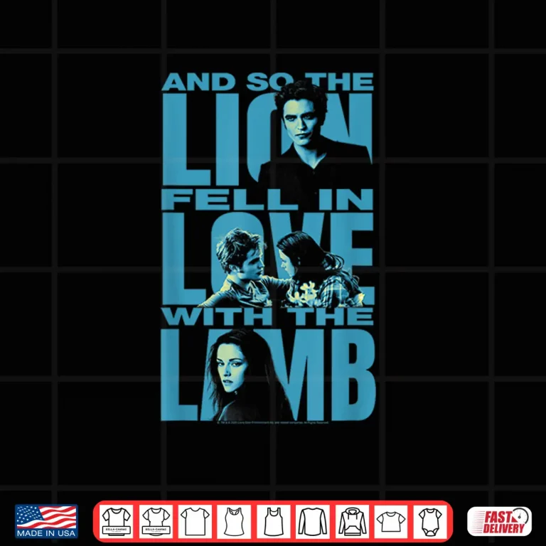 Design Twilight And So the Lion Fell in Love with the Lamb Movie Shirt