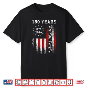 America 250Th Birthday 250 Years Independence We The People Shirt