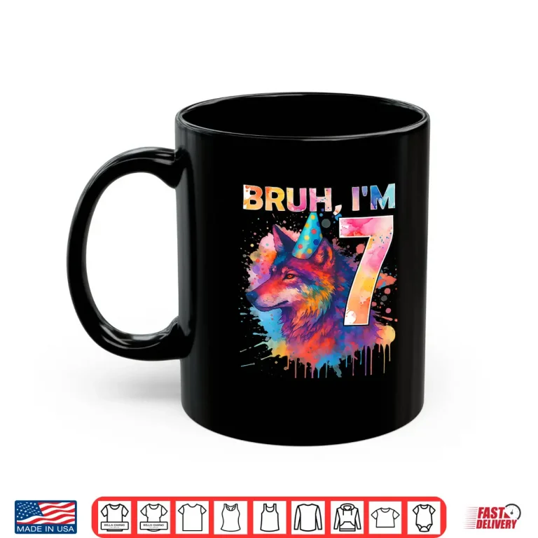 Mug Bruh Im 7 Years Old Wolf Themed Shirt