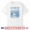 Glacier Bay National Park Alaska Traveling Nature Exploring Shirt