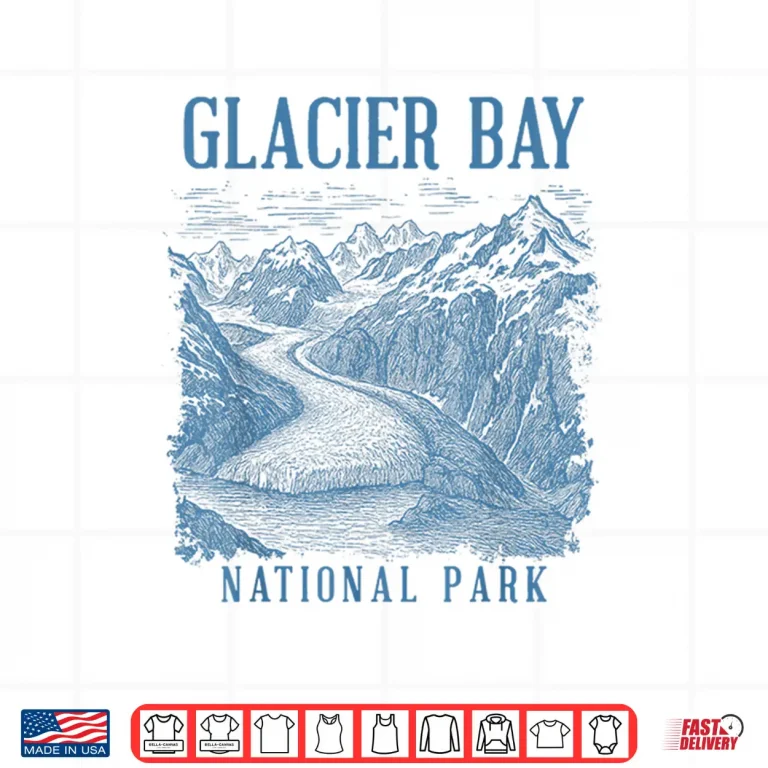 Design Glacier Bay National Park Alaska Traveling Nature Exploring Shirt