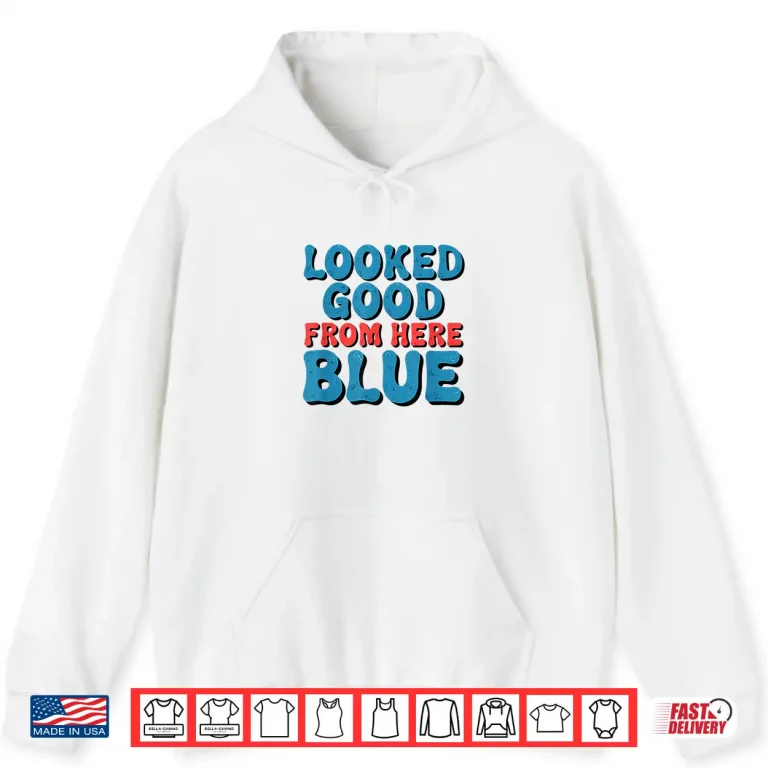Hoodie Retro Groovy Looked Good From Here Blue Funny Softball Shirt