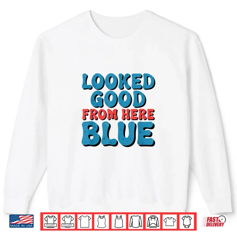 Sweatshirt Retro Groovy Looked Good From Here Blue Funny Softball Shirt