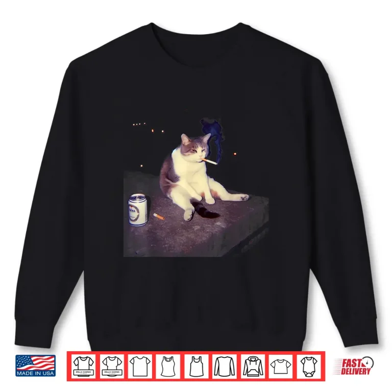 Sweatshirt Cigarette Kitten Funny Smoking Cat Meme Stupid Brainrot Shirt