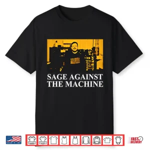 Sage Against The Machine Shirt Nathan Sage