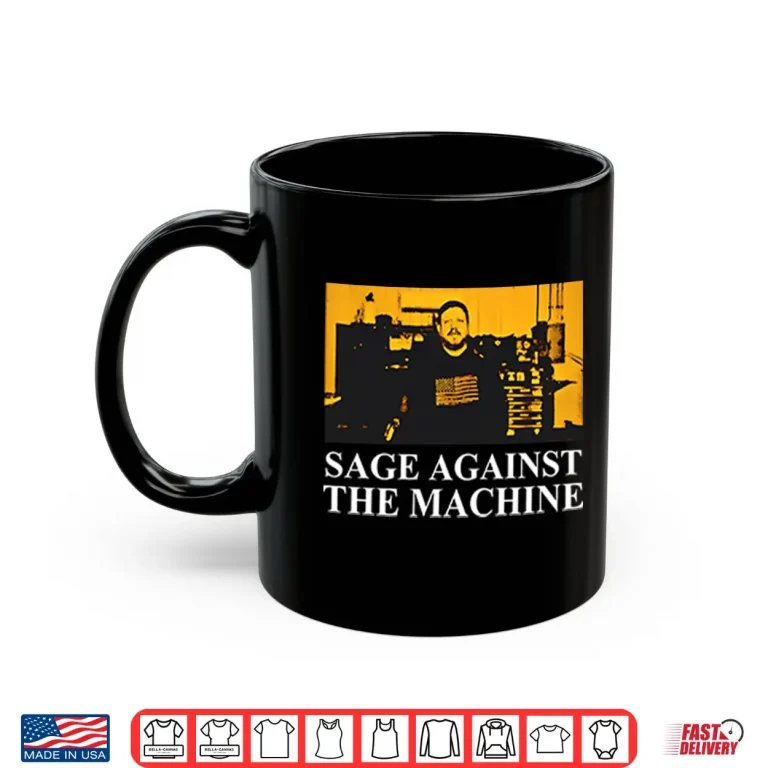 Mug Sage Against The Machine Shirt Nathan Sage