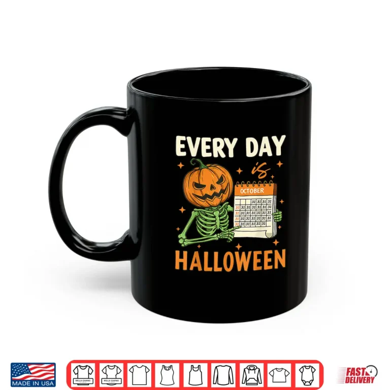 Mug Every Day Is Halloween Funny Skeleton Pumpkin Shirt