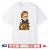 Funny Do It Lady Chit Humor Shirt