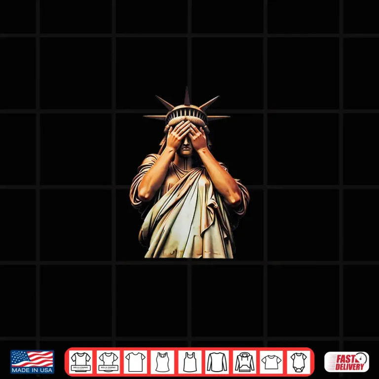 Design Statue Of Liberty Covering Her Face In Shame Political Chaos Shirt 1