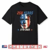 250 Years America Trump Shirt