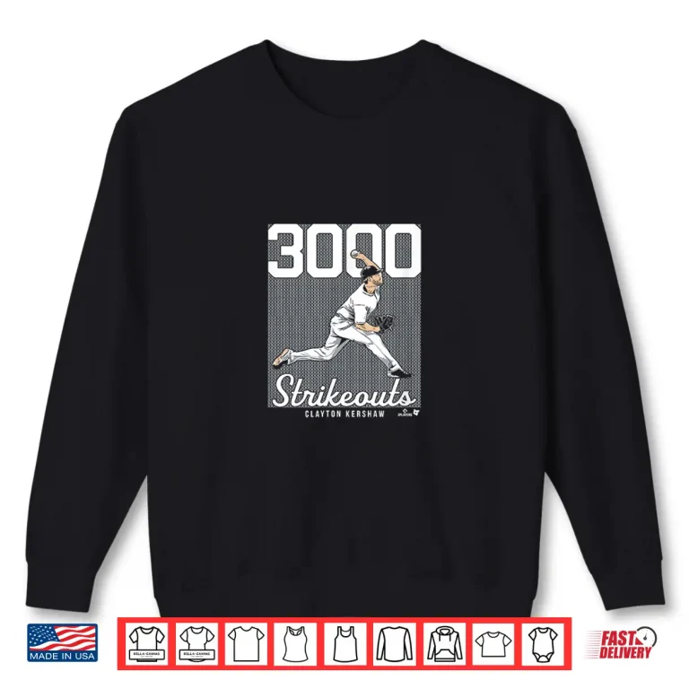 Sweatshirt Clayton Kershaw 3000 Strikeouts Los Angeles Baseball Shirt