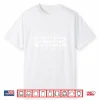 If You Could Read My Sisters Mind You Would Back Away Slowly Shirt