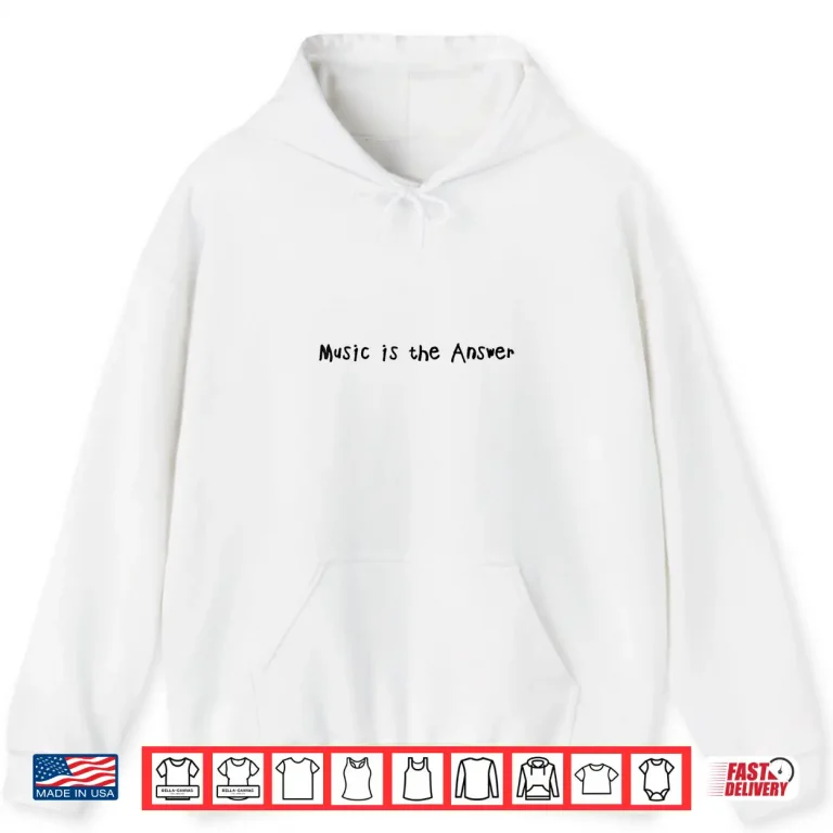 Hoodie Music Is The Answer Funny Music Lovers Musician Shirt 2
