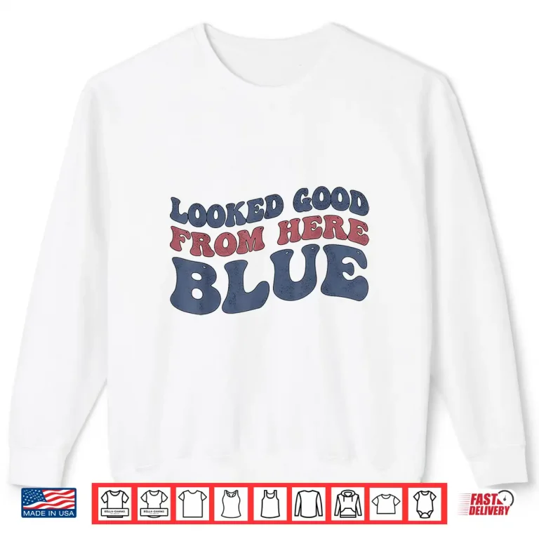 Sweatshirt Looked Good From Here Blue Funny Softball Mama Mom Game Day Shirt 2