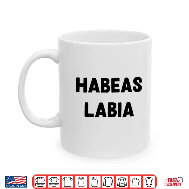 Mug Habeas Labia Shirt