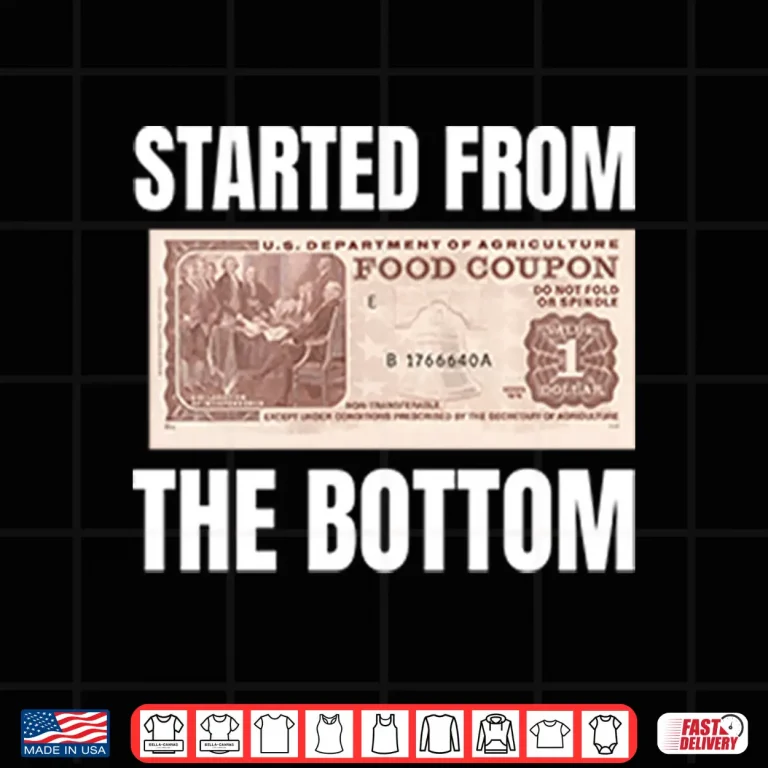 Design Started From The Bottom Food Coupon Shirt