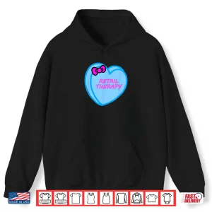 Hoodie Valentines Day Candy Sweet Hearts Love Retail Therapy Shirt 1