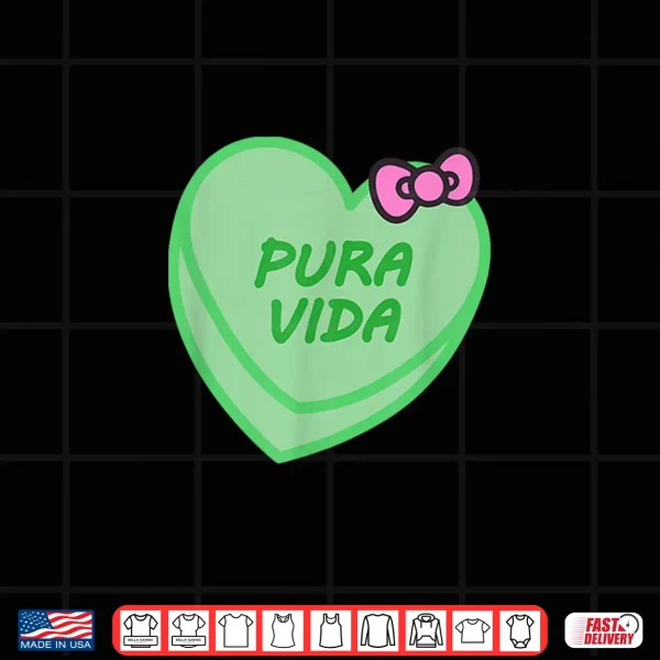 Design Valentines Day Candy Sweet Hearts Love Pura Vida Shirt 1