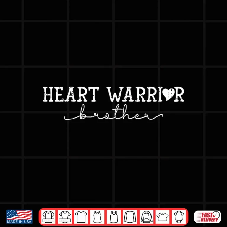 Design Brother Of A Heart Warrior Heart Disease Awareness Chd Shirt