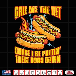 Design Call Me The Vet Hot Dog Funny Saying Meme Bootleg Men Women Shirt