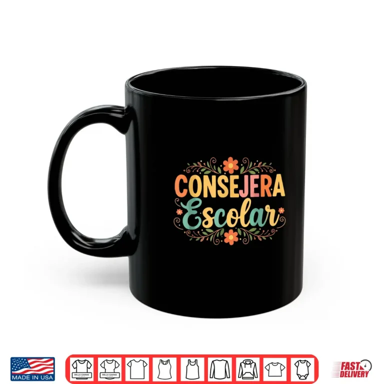 Mug Consejera Escolar School Counselor Men Women Shirt
