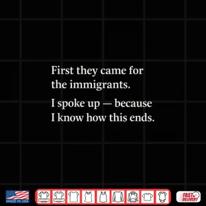 Design And Then They Came For Me I Spoke Up Resist Shirt
