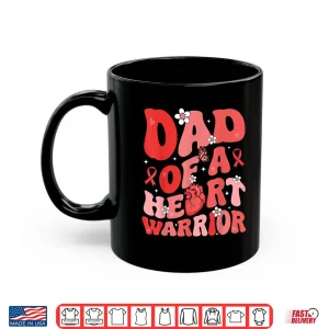 Mug Dad Of A Heart Warrior Father Heart Disease Awareness Chd Shirt