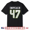 Impeach 47 Jersey Men Women Shirt
