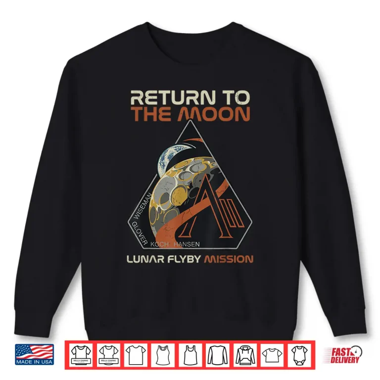 Sweatshirt Vintage Artemis Ii Return To The Moon Mission Patch 2026 Shirt