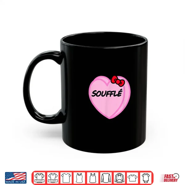Mug Valentines Day Candy Sweet Hearts Love Souffle Shirt