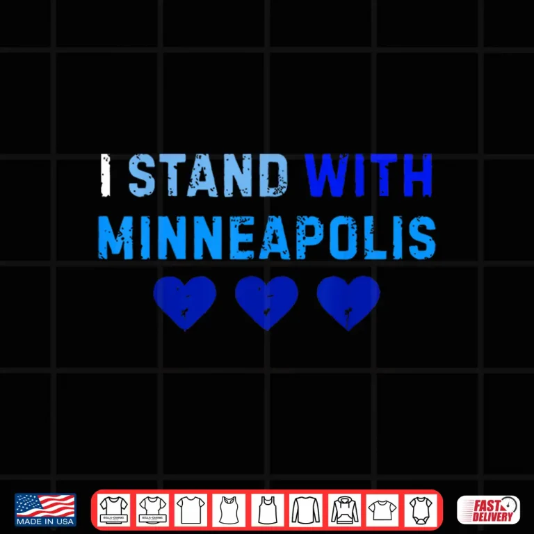 Design I Stand With Minneapolis Blue Shirt