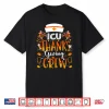 Icu Nurse Thanksgiving Crew Turkey Intensive Care Nurse Shirt