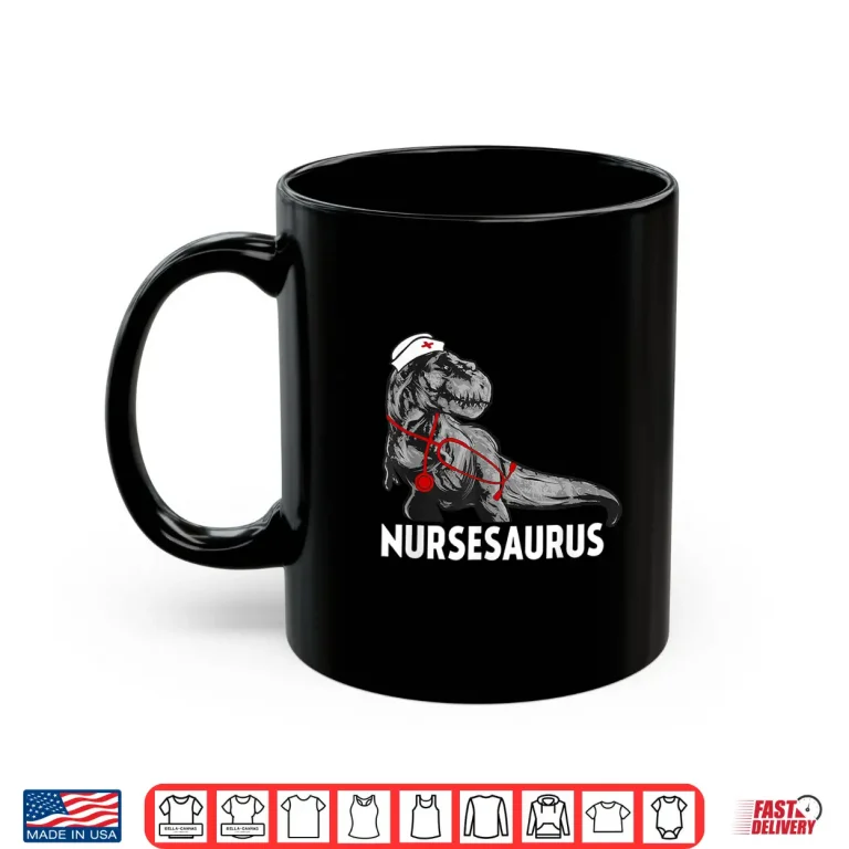 Mug Nurse Saurus Funny Shirt