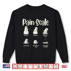 Sweatshirt Pain Scale Snowman Medical Humor Nurses Christmas Icu Shirt